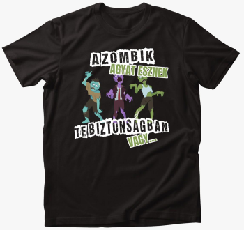 zombik agyat esznek te ali majica