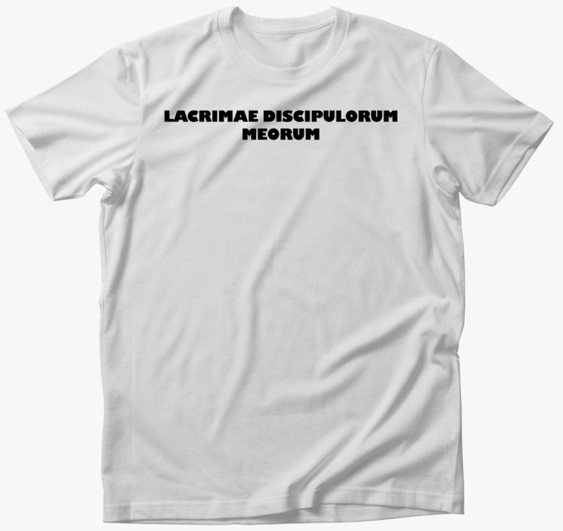 lacrimae discipulorum meorum majica
