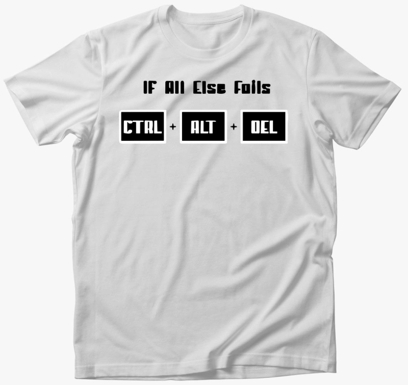 Iff all else fails majica