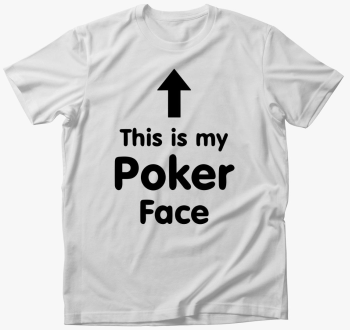 This is my Poker Fac