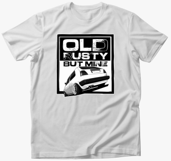 Old Rusty But Mine majica