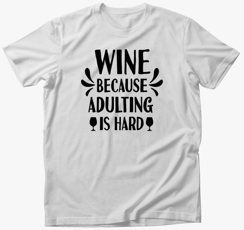 wine adulting majica