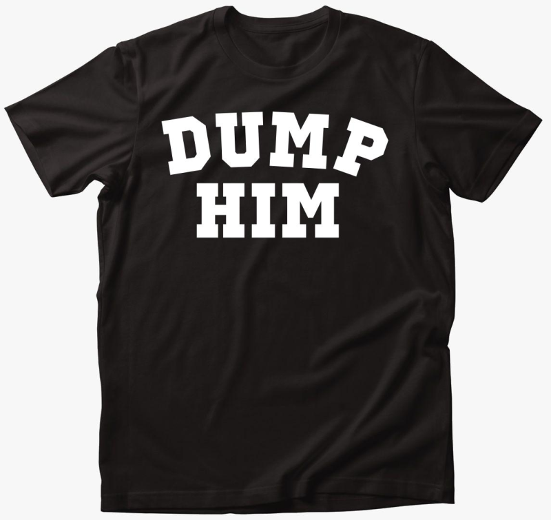 dump him majica
