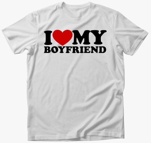 I love my boyfriend majica
