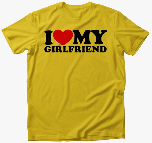 I love my girlfriend majica