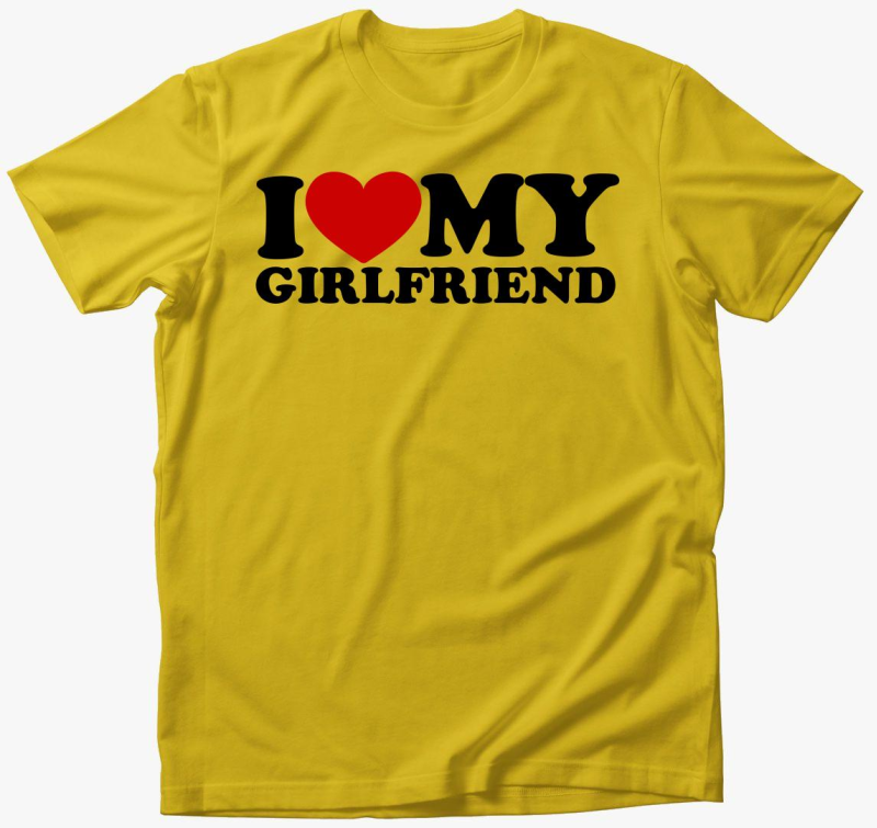 I love my girlfriend majica