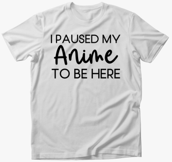 Anime paused majica