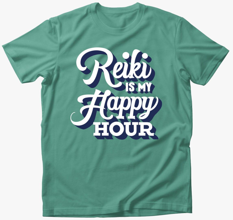 Reiki is my happy hour majica