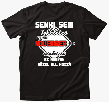 Senki sem de aki novemberben majica