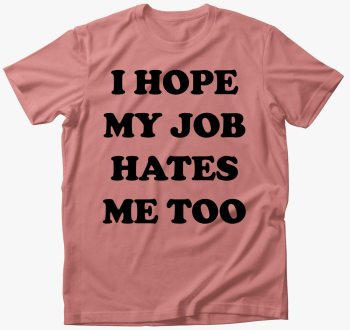 job hate majica