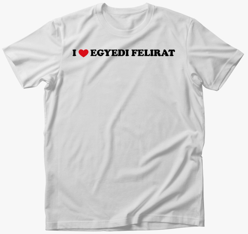 I love egyedi majica