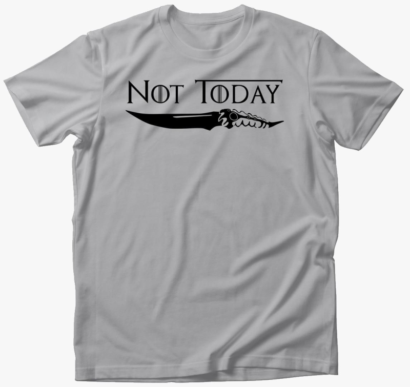 Not Today - Game of Thrones - harca majica