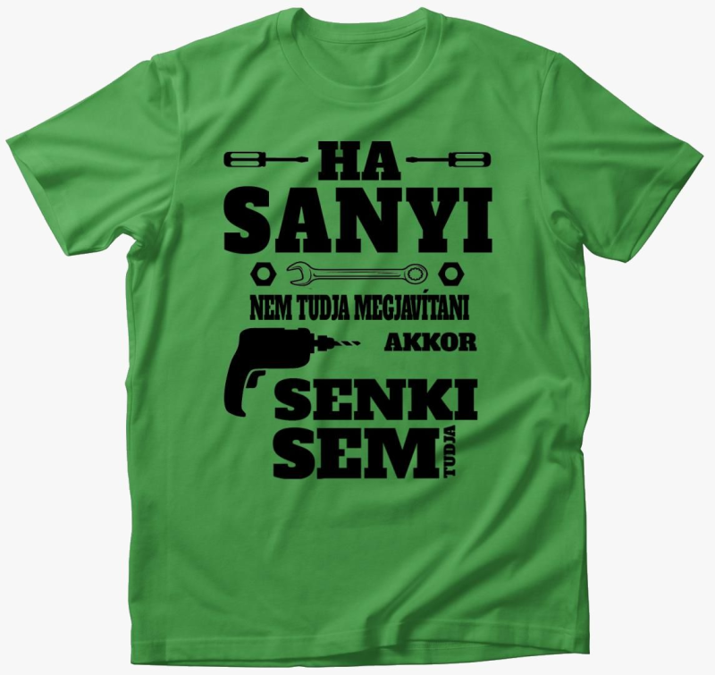Ha...ne tudja egyedi neves majica