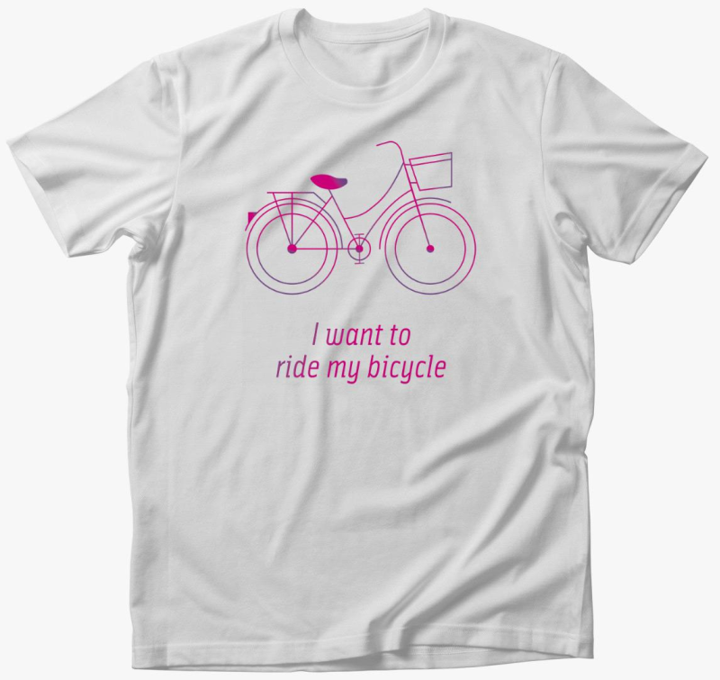 Biciklis majica - I want to ride my bicycle