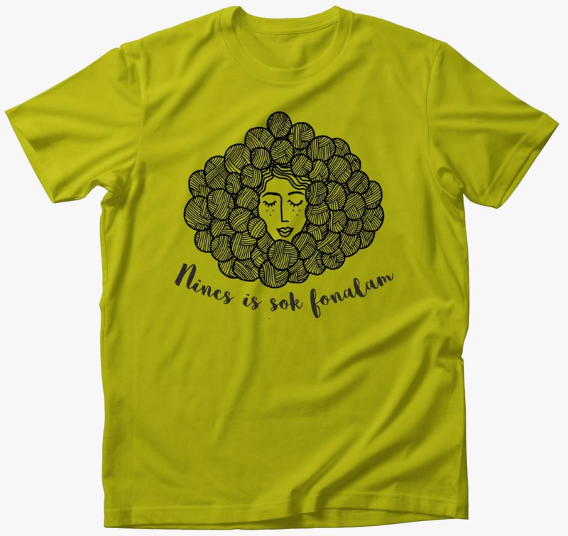 Nincs is sok fonalam majica