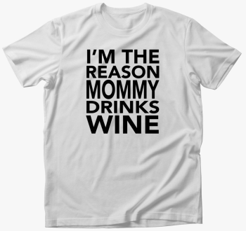 Anyu miattam iszik bort - majica