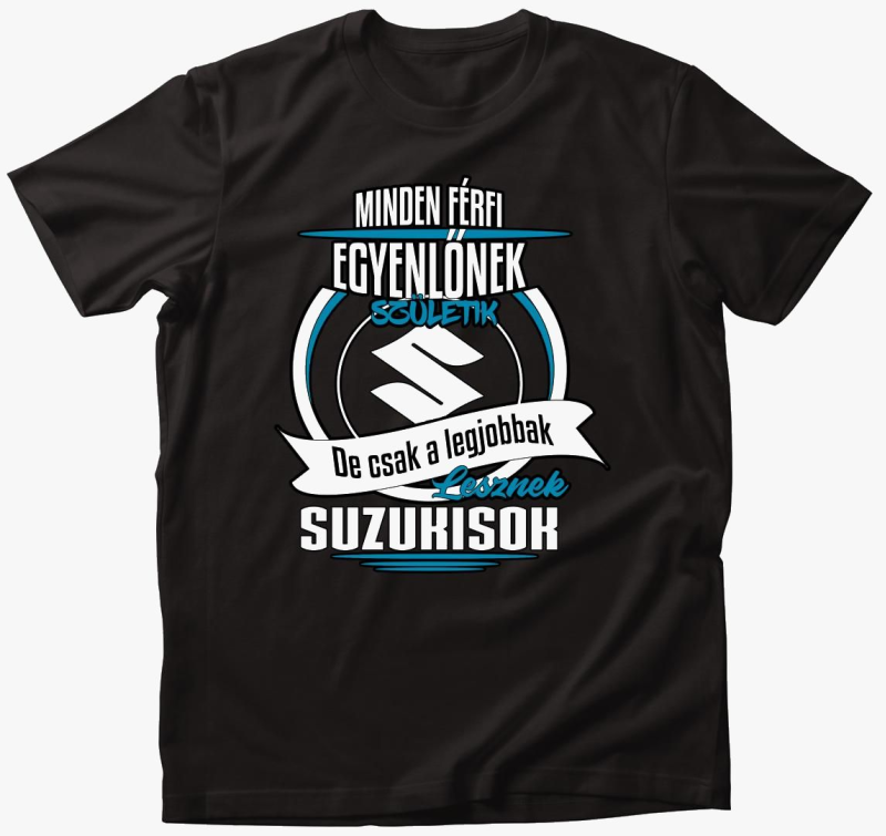 legjobbak lesznek suzukisok majica