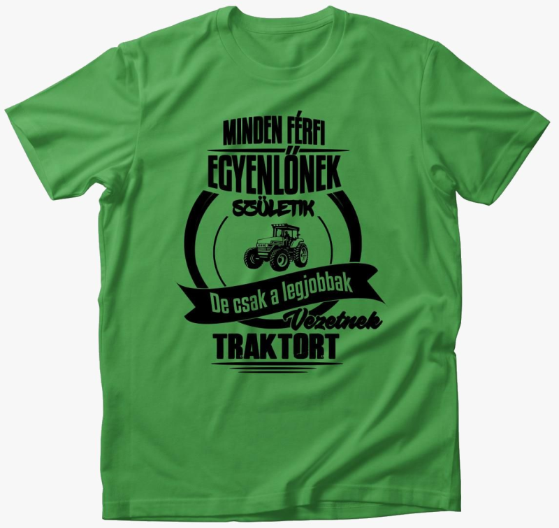 legjobbak vezetnek traktort majica