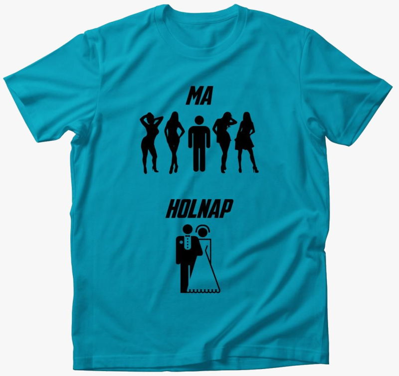 Ma szabad, holnap majica