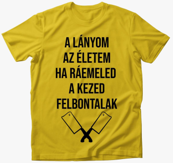 moje življenje ha kezed felbontalak majica