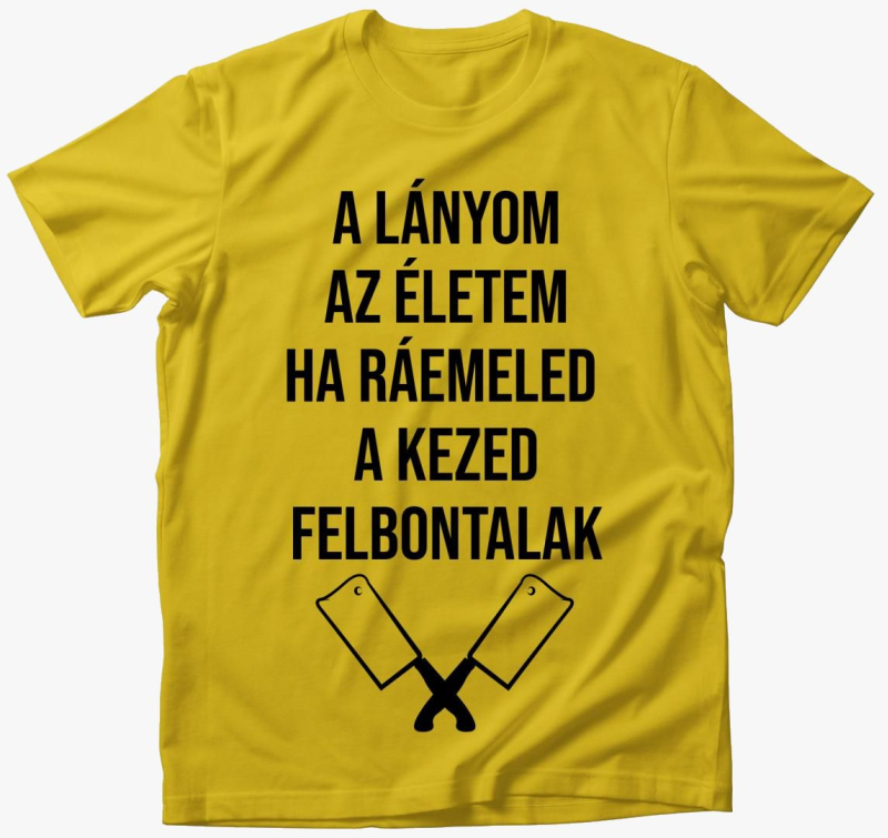 moje življenje ha kezed felbontalak majica