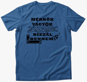 Inženir sem, bennem 