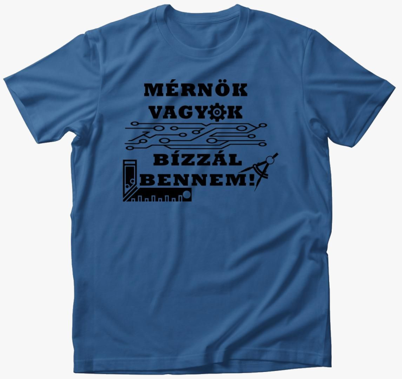 Inženir sem, bennem majica