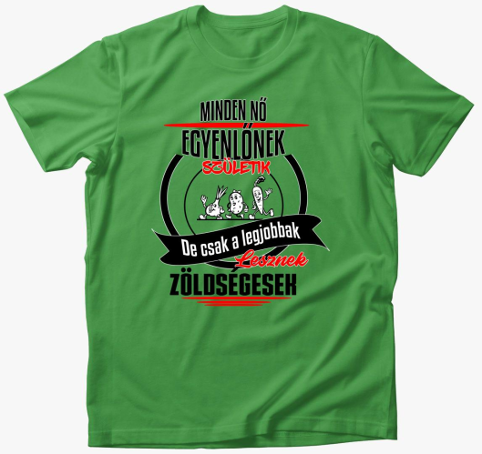 legjobbak lesznek majica