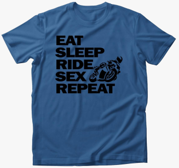 Eat Sleep Sex Ride R...