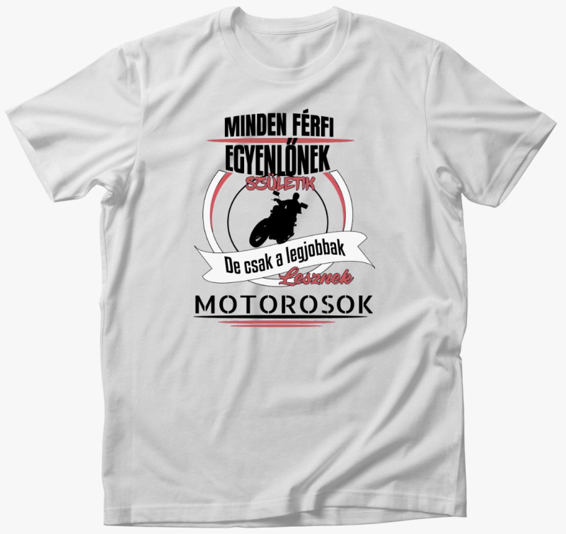 Motorosnak kell majica