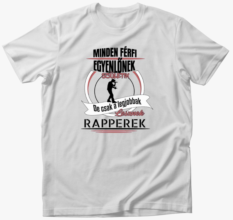 legjobbak lesznek rapperek majica