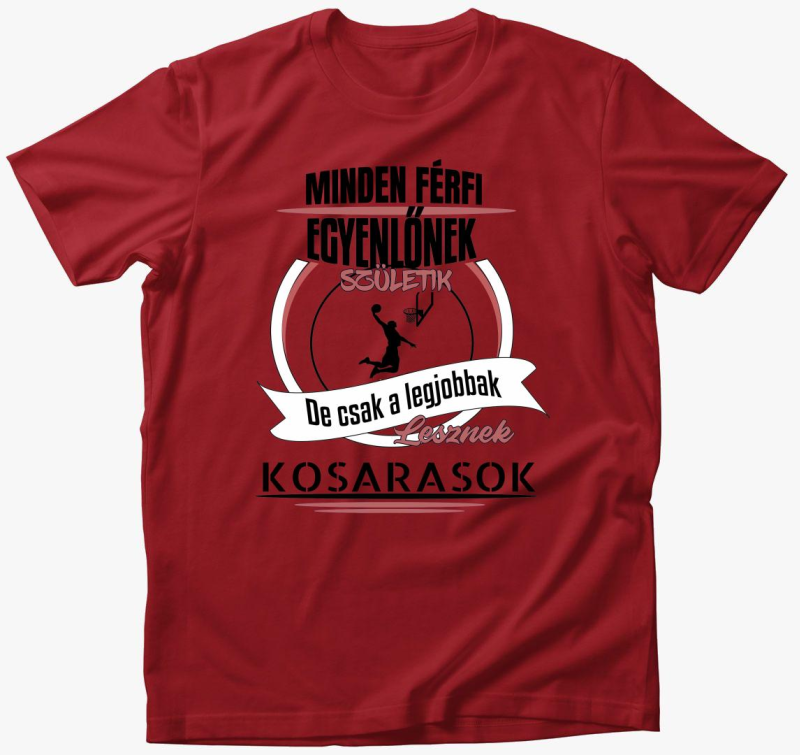 legjobbak lesznek kosarasok majica