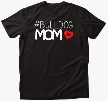Bulldog Mom majica