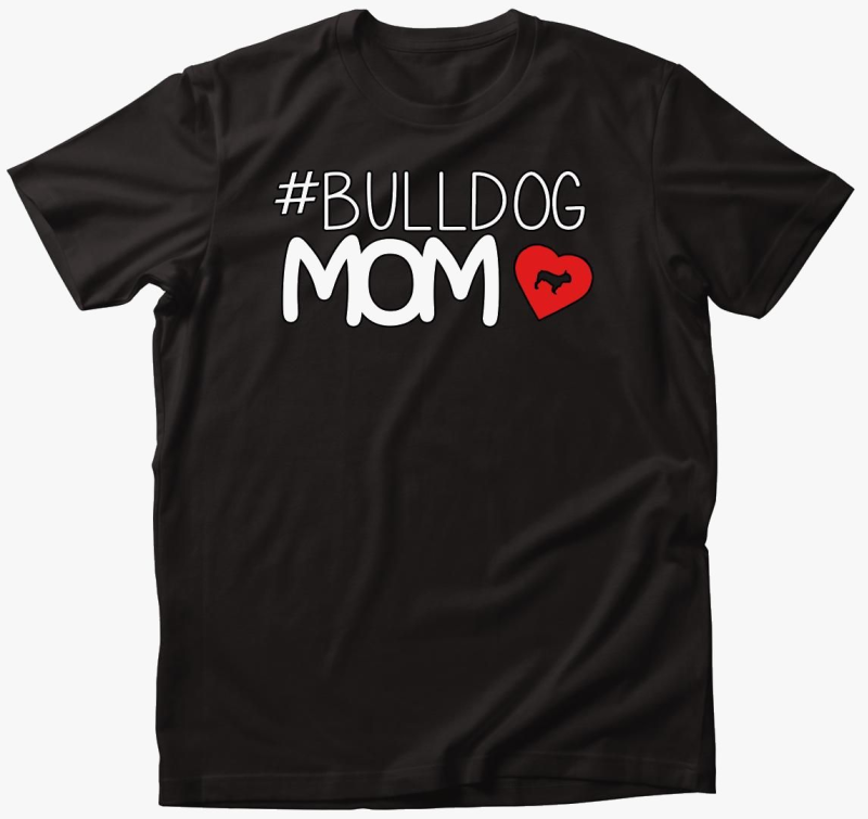 Bulldog Mom majica
