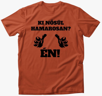 Ki hamarosan? majica