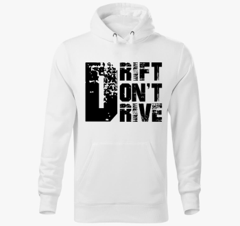 Drift dont drive pulover s kapuco