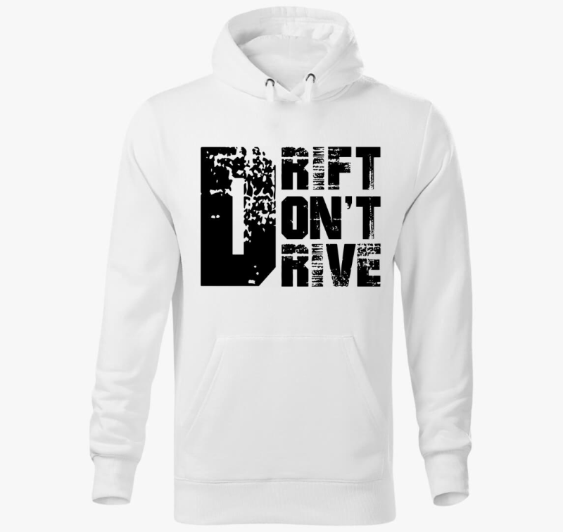 Drift dont drive pulover s kapuco