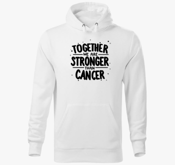 Stronger than cancer pulover s kapuco