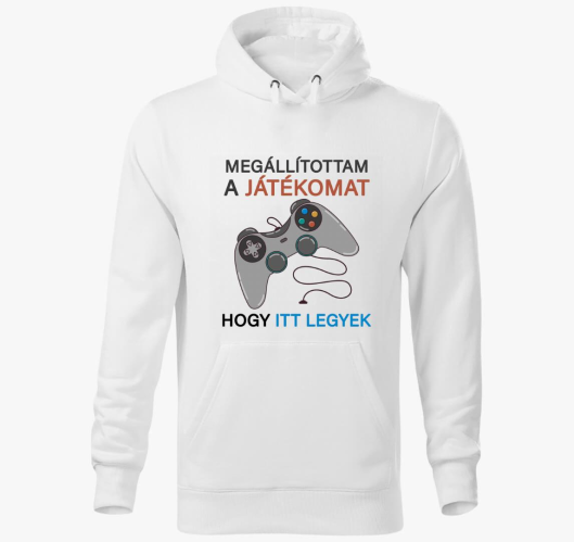 hogy itt legyek gamer pulover ...