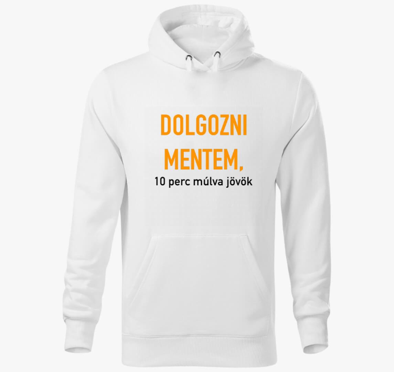 Dolgozni mentem, 10 perc pulover s kapuco