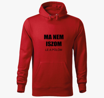 Ma ne iszom (le s kapuco pulover s kapuco