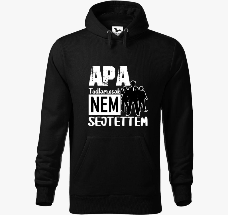 Oče sem tudtam csak s kapuco