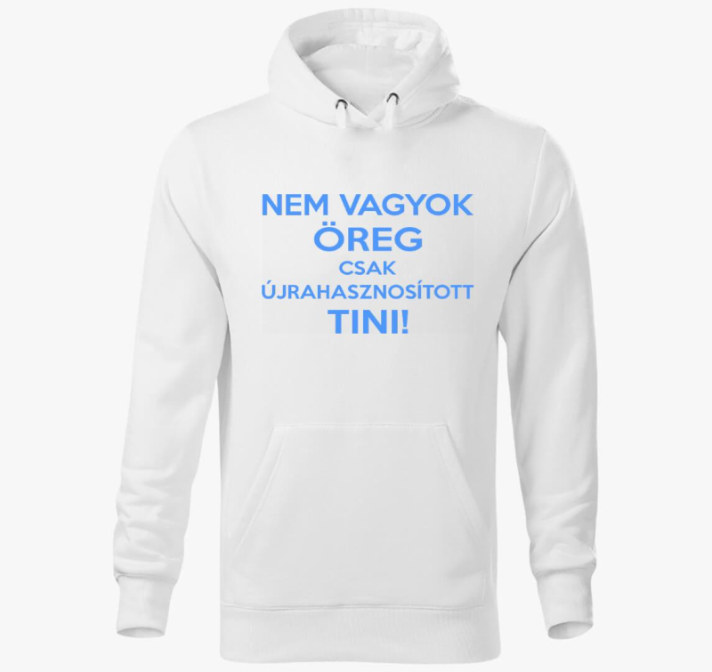 Ne sem csak tini pulover s kapuco
