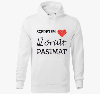 Szeretem pasimat pulover s kapuco