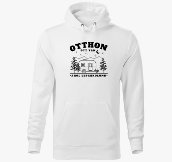 otthon ott je, ahol leparkolunk pulover s kapuco - magyar felirat