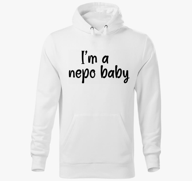I'm nepo baby feliratos pulover s kapuco