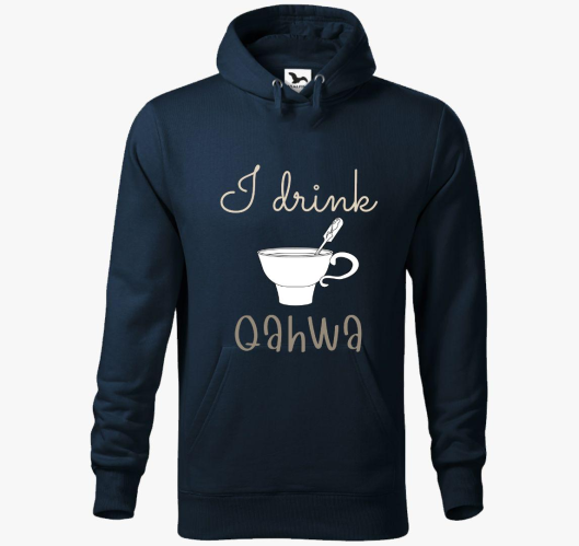 I drink Qahwa - pulover s kapu...
