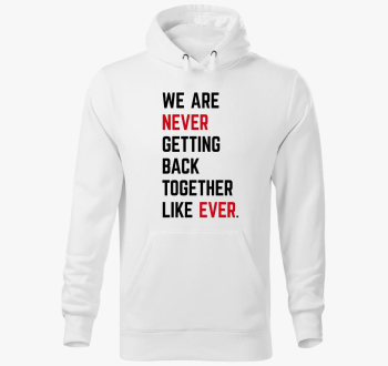 we are never Taylor ...