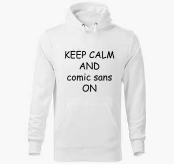 keep calm comic sans...