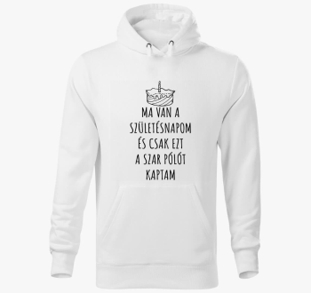Ma je in csak ezt szar s kapuco kaptam pulover s kapuco
